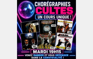 CHOREGRAPHIES CULTES, Un cours de danse UNIQUE ! dès 15 ans