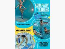 Aqua PALM' TRAINING dès 16 ans
Savoir nager obligatoire.
Sport aquatique qui allie les bienfaits de l'activité nage à l’aide de petites palmes personnelles (non fournies) et des exercices de Cross Training.
Cette activité complète et intense se déroule en deux parties :
• Une partie nage avec petites palmes pour travailler l'ensemble du corps et l'endurance.
• Une seconde partie Cross Training décomposée en différents ateliers combinant des mouvements de renforcement musculaire ciblés et des exercices pour développer ses fonctions cardio respiratoires.
La séance d'AquaPALM' TRAINING est réservé à un public en bonne condition physique.